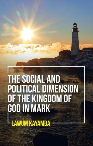 表紙画像: The Social and Political Dimension of the Kingdom of God in Mark 9781664248854