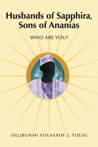 Imagen de portada: Husbands of Sapphira, Sons of Ananias 9781664249400