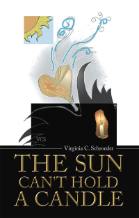 Cover image: The Sun Can't Hold a Candle 9781664249486