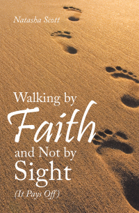 表紙画像: Walking by Faith and Not by Sight 9781664249554