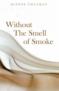 Imagen de portada: Without the Smell of Smoke 9781664250826