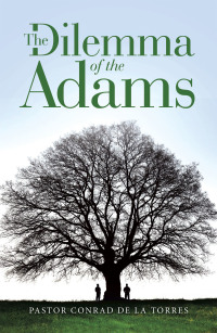 Imagen de portada: The Dilemma  of the  Adams 9781664252042