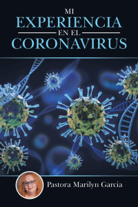 Imagen de portada: Mi Experiencia En El Coronavirus 9781664252950