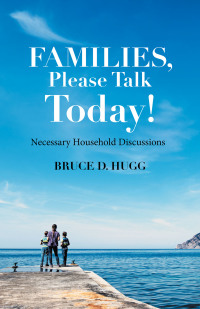 Cover image: Families, Please Talk Today! 9781664252998