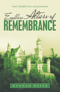 Cover image: Endless Altars of Remembrance 9781664253247