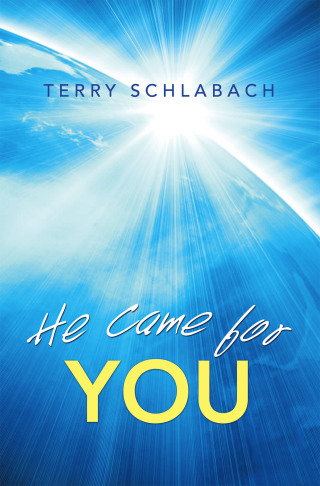 Cover image: He Came for You 9781664253469