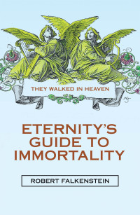 Imagen de portada: Eternity’s Guide to Immortality 9781664254152