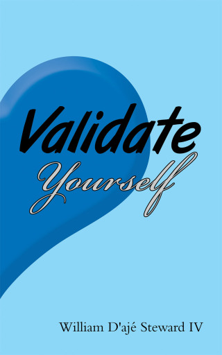 Cover image: Validate Yourself 9781664254367