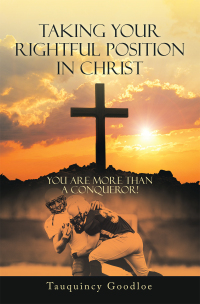 Cover image: Taking Your Rightful Position in Christ 9781664254862