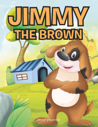 Omslagafbeelding: Jimmy the Brown 9781664257788