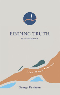 Imagen de portada: Finding Truth in Life and Love: One Man's Journey 9781664258518