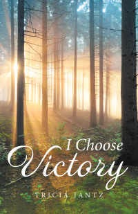 Imagen de portada: I Choose Victory 9781664258860