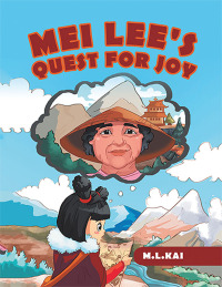 Omslagafbeelding: Mei Lee's Quest for Joy 9781664259799