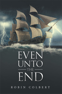 Cover image: Even Unto the End 9781664260139