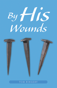 Cover image: By His Wounds 9781664260672
