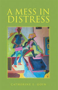 Imagen de portada: A Mess in Distress 9781664261068