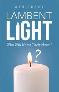 Imagen de portada: Lambent Light 9781664261143