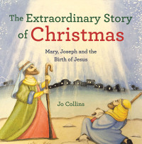 Imagen de portada: The Extraordinary Story of Christmas 9781664261990