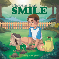 Cover image: Flowers That Smile 9781664262072