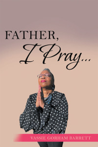 Imagen de portada: Father, I Pray… 9781664263413