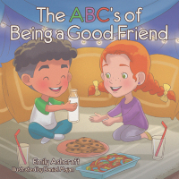 Omslagafbeelding: The Abc's Of Being A Good Friend 9781664264991