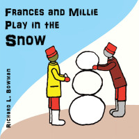 Cover image: Frances and Millie Play in the Snow 9781664266667