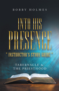 表紙画像: Into His Presence " Instructor's Study Guide " 9781664266872