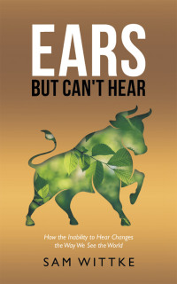 Cover image: Ears but Can't Hear 9781664267152