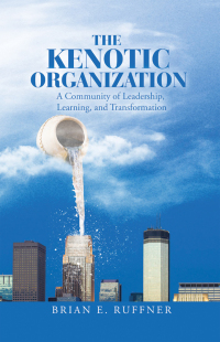 Cover image: The Kenotic Organization 9781664267206