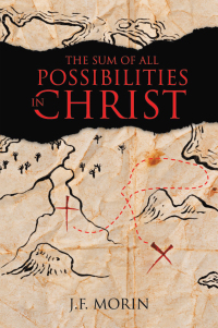 表紙画像: The Sum of All Possibilities in Christ 9781664267381