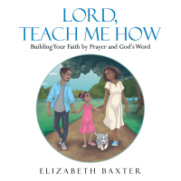 Cover image: Lord, Teach Me How 9781664268692