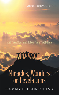 Cover image: Miracles, Wonders or Revelations 9781664269538