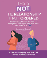 Cover image: This Is Not the Relationship That I Ordered 9781664270138