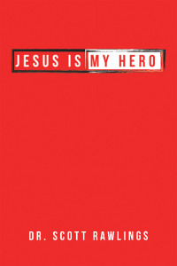 Cover image: Jesus Is My Hero 9781664270190