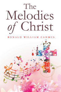 Cover image: The Melodies of Christ 9781664270244