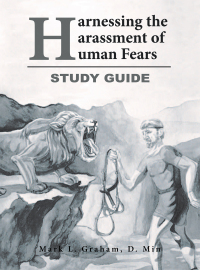Cover image: Harnessing the Harassment of Human Fears   Study Guide 9781664271425