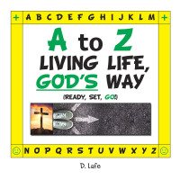Omslagafbeelding: A to Z – Living Life, God’s Way 9781664271555