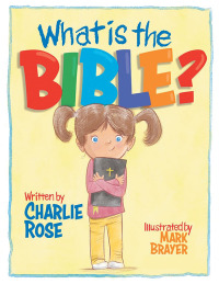 表紙画像: What Is the Bible? 9781664271678