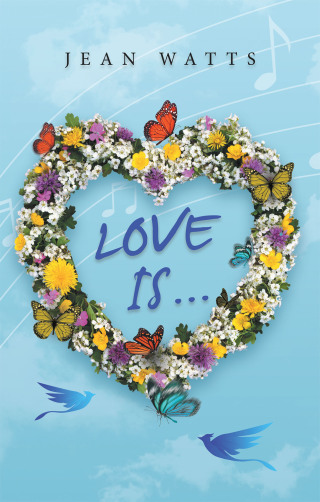 Cover image: LOVE IS … 9781664271845