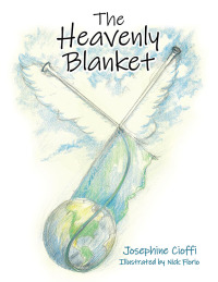 Imagen de portada: The Heavenly Blanket 9781664272385