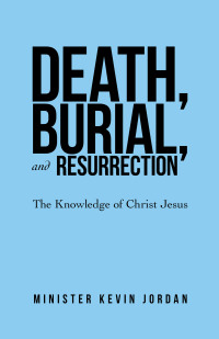 Cover image: Death, Burial, and Resurrection 9781664272453