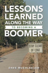 Cover image: Lessons Learned Along the Way to Becoming a Boomer 9781664273498