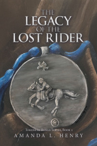 Imagen de portada: The Legacy of the Lost Rider 9781664273801
