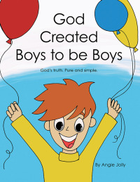 Cover image: God Created Boys to Be Boys 9781664274808