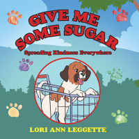 Cover image: Give Me Some Sugar 9781664275058