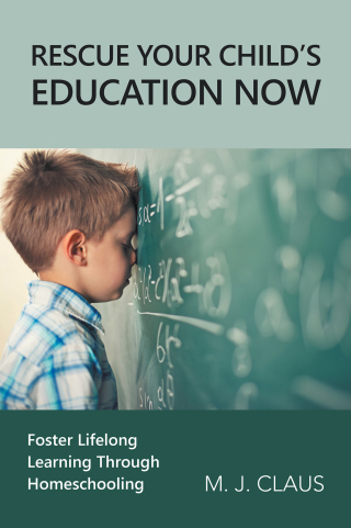 Cover image: Rescue Your Child’s Education Now 9781664275157
