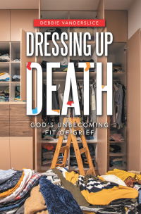 Cover image: Dressing up Death 9781664276000