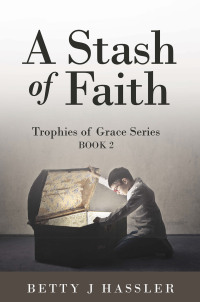 Cover image: A Stash of Faith 9781664276055