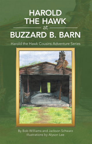 Cover image: Harold the Hawk at Buzzard B. Barn 9781664276321