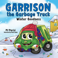 Cover image: Garrison the Garbage Truck 9781664276741